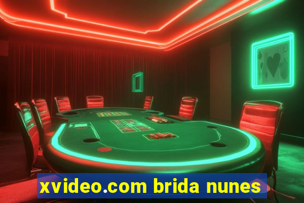 xvideo.com brida nunes